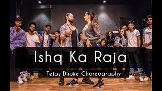 ISHQ KA RAJA | Tejas Dhoke Choreography | Dancefit Live