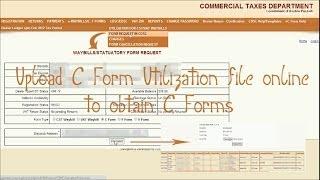 Upload C Form Utilization File (Excel) online to obtain C Forms