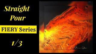 STRAIGHT POUR-FIERYSeries 1/3 | "Lava Flow " | INTENSE Colors!  | Acrylic Pouring | Fluid Art