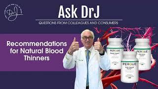 Recommendations for Natural Blood Thinners