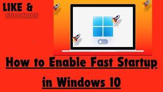 How to Enable Fast Startup in Windows 10