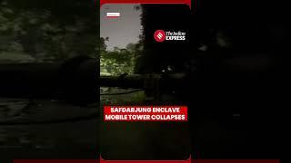 ニューデリー：サフダルジャング・エンクレーブの携帯電話基地局が倒壊