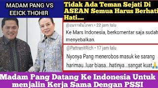 Komentar Fans Thailand Saat Madam Pang Ke Indonesia & Menjalin KerjaSama Dengan PSSI || Erick Thohir