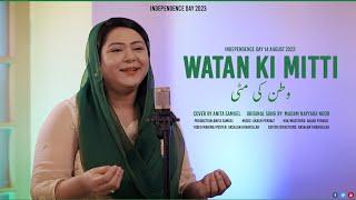 National Song 2023 - Watan Ki Mitti by Anita Samuel - Independence Day Special 2023