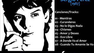 Sergio Pérez - Sergio Pérez [1987] Disco Completo / Full Album