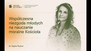 KNE 2024 - Agata Rujner - Współczesna niezgoda młodych na nauczanie moralne Kościoła