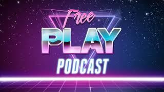 Free Play Ep. 36 | LTN: Year One (Free Play Finale)