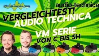 Audio Technica AT-VM95 Serie im Vergleich! Wie groß sind die Unterschiede zwischen den Tonabnehmern?