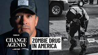 "Tranq" The Dangerous New Street Drug Taking Over American Cities | Change Agents #51