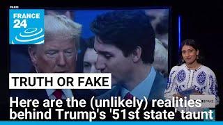 Trump says Canadians 'want' to become the 51st US state. Is this even possible? • FRANCE 24