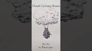 Drawing Idea - ️Clouds Carrying Houses #penart #drawing