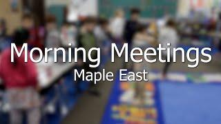 School Spotlight -- Morning Meetings (Maple East)