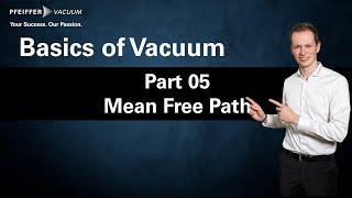 Basics of Vacuum: Part 05 – Mean Free Path | by Pfeiffer Vacuum