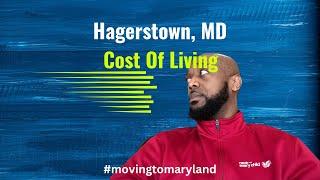 Living in Hagerstown - HAGERSTOWN MD - COST OF LIVING