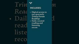 Trinity Forum Digital Membership