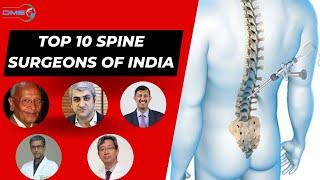 MUST WATCH | TOP 10 SPINE SURGEONS IN INDIA | SPINE SURGERY | DANIA MEDICARE SOLUTIONS