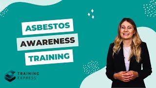 Asbestos Awareness Training | Module 01