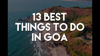 13 Best Things To Do in Goa (India) - Travel Guide!