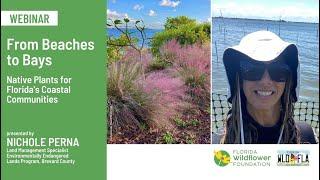 From Beaches to Bays — Native Plants for Florida’s Coastal Communities