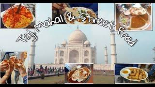 TAJ MAHAL & Delhi Street Food l Lajpat Nagar l AnujManeVlogs