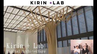 【How to engage the Digital Architecture?】Kirin + Lab