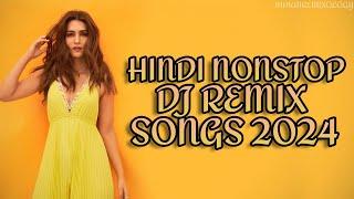 Hindi Nonstop DJ Remix Songs 2024 | Bollywood Songs Nonstop DJ Remix | Bollywood DJ Mix Songs 2024