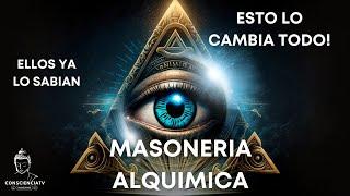 ESTO LO CAMBIA TODO! - LOS MASONES APLICAN LOS PRINCIPIOS DE LA ALQUIMIA