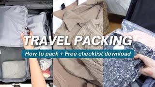 7 Ultimate Travel Packing Tips (How To Pack + Checklist Download)