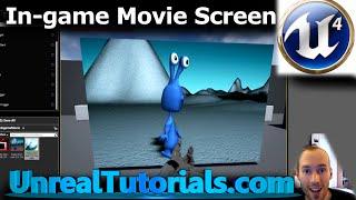Unreal Engine 4 Tutorial - Simple In-game Movie Screen