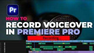 how to record voiceover in premiere pro