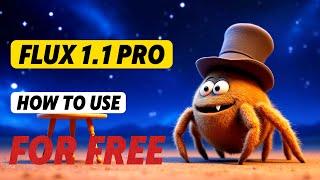 Get Flux 1.1 Pro for Free! | How to Use | Comprehensive Guide for October 2024