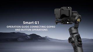 02 Smart G1Operation Guide Connecting GoPro and Button Operations