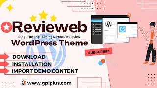 Revieweb – Review WordPress Theme Download, Installation and Import Demo Content