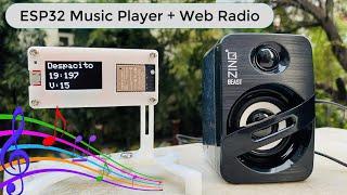 DIY ESP32 Music/MP3/Audio Player + Internet Web Radio