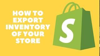 How to Export Inventory in Shopify-2021 | Using CSV File | Best Shopify Tutorial and Guide