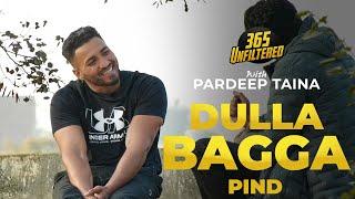 Meet Dulla Bagga Pind | 365 Unfiltered With Pardeep Taina | Kabaddi365