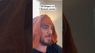 20 gingers vs 1 dyslexic person #shorts #comedy #funny