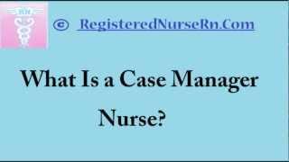 Case Manager Nurse | Salary for Nursing Case Managers