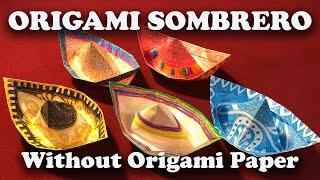 Origami Sombrero without Origami Paper