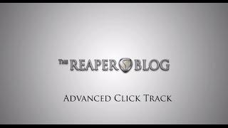 Advanced Click Tracks In REAPER