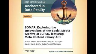 SOMAR: Exploring the Innovations of the Social Media Archive at ICPSR