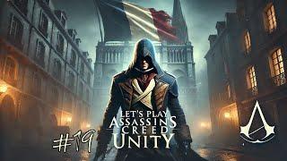 Lets Play Assassin's Creed Unity - Ein (fast) perfekter Mord - Part 19