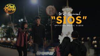 WR OFFICIAL - SIOS (Official Music Video)