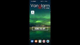 Vanolarm - How to use the 4g Anytracking App - Van alarm & Tracker