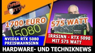 Nvidia RTX 5090 mit 575 Watt | RTX 5080 für 1700 Euro | AMD RX 9070 XT Release im Januar | News