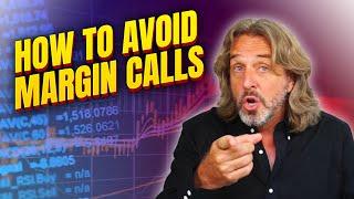 Trading With Margin - How to Avoid Margin Calls