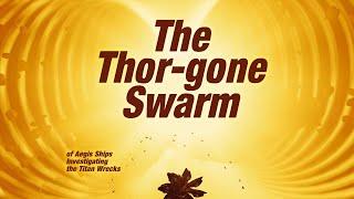 The Thor-gone Swarm (Elite Dangerous)