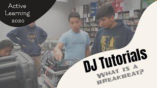 DJ Tutorials - What is a Breakbeat?