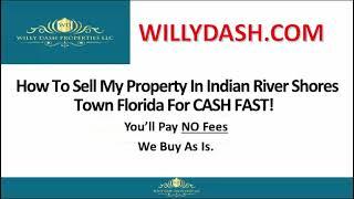 how to sell my property in indian river shores town florida