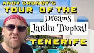 Andy Grundy’s Tour Of The Dreams Jardin Tropical TENERIFE